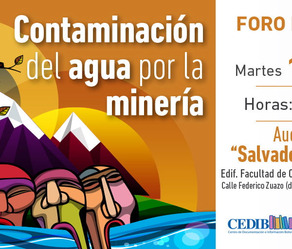 Foro público: Contaminación del agua por la minería Foro público: Contaminación del agua por la minería