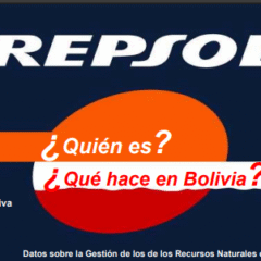 REPSOL YPF ¿Quién es y qué hace en Bolivia? | julio 2006