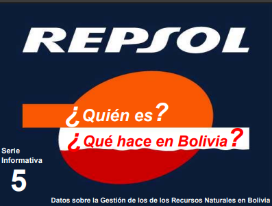 Repsol REPSOL YPF ¿Quién es y qué hace en Bolivia? | julio 2006