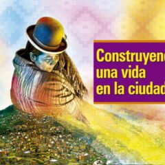 Construyendo una vida en la ciudad