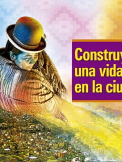 Construyendo una vida en la ciudad