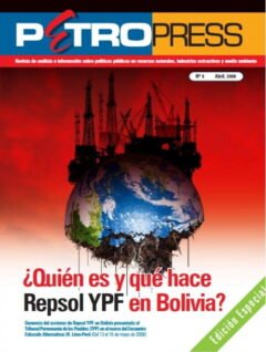Petropress 9 | ¿Quién es y qué hace Repsol YPF en Bolivia?