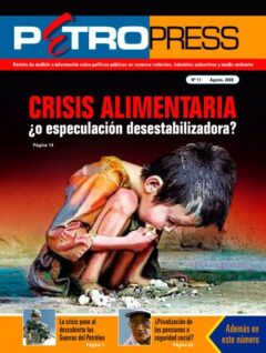 Petropress No. 11: Crisis alimentaria ¿o especulación desestabilizadora?