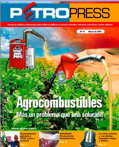 PetroPress 14: Agrocombustibles, más un problema que una solución