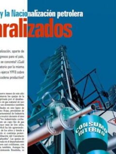 YPFB y la Nacionalización petrolera paralizados (Petropress 15, 6.09)