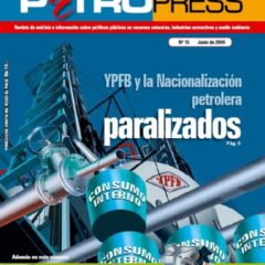 Petropress 15 | YPFB y la Nacionalización petrolera paralizados