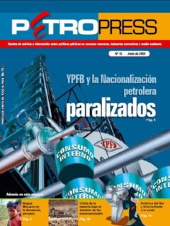 Petropress 15: YPFB y la Nacionalización petrolera, paralizados