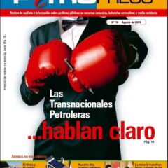 Petropress No.16: Las Transnacionales Pertoleras hablan claro