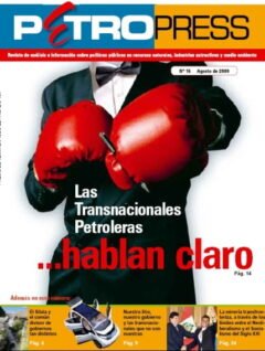 Petropress 16 | Las Transnacionales Pertroleras hablan claro