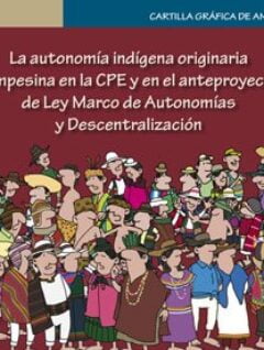 La autonomía indígena originaria campesina en la CPE y en el anteproyecto de LMAD