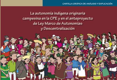 La autonomía indígena originaria campesina en la CPE y en el anteproyecto de LMAD