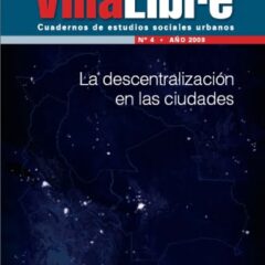 Villa Libre No.4: La descentralización en las ciudades