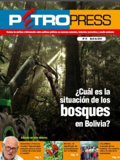 Petropress 19 | ¿Cuál es la situación de los bosques en Bolivia?