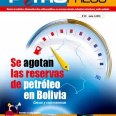 Petropress 20: Se agotan las reservas de petróleo en Bolivia