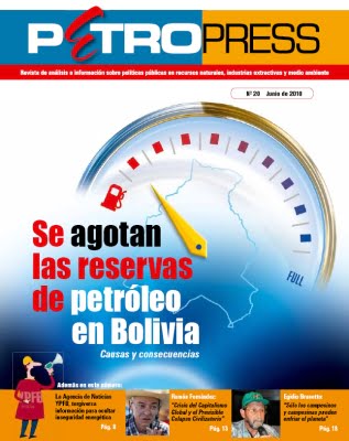 Petropress 20: Se agotan las reservas de petróleo en Bolivia