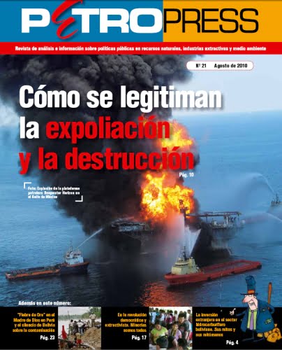 Petropress 21: Cómo se legitiman la expoliación y la destrucción