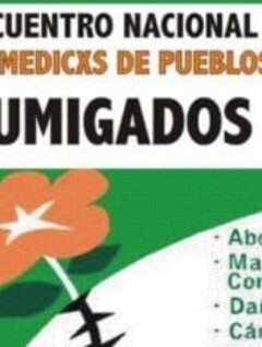 Informe del 1º encuentro nacional de MEDICXS de PUEBLOS FUMIGADOS 27 y 28 de agosto 2010 [1]