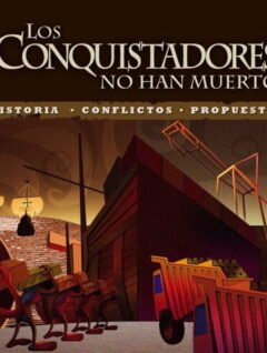Los conquistadores no han muerto. Serie de documentales sobre la gran minería