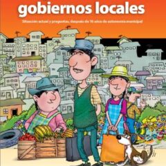 La gestión de los gobiernos Locales | Situación actual y preguntas después de 16 años de autonomía municipal