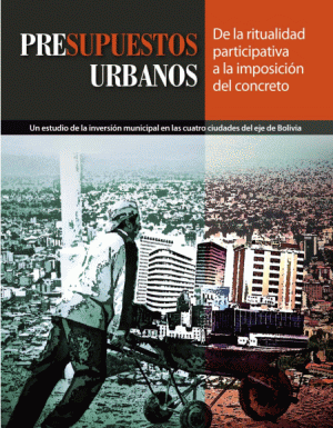 Presupuestos urbanos | De la ritualidad participativa a la imposición del concreto