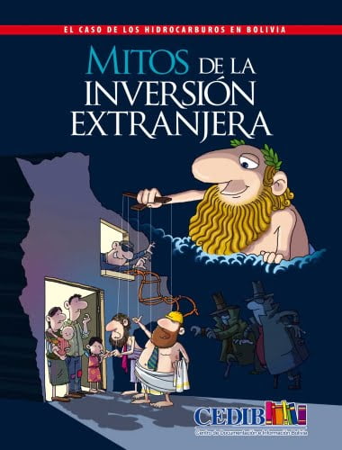 Mitos de la inversión extranjera. El caso de los hidrocarburos