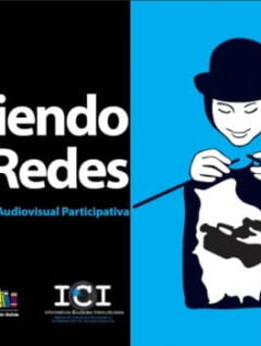 Tejiendo redes | Comunicación audiovisual participativa