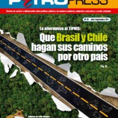 La alternativa al Tipnis: Que Brasil y Chile hagan sus caminos por otro país (Petropress 26, 9.11)