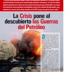 La Crisis pone al descubierto las Guerras del Petróleo (Petropress 11, agosto 2008)