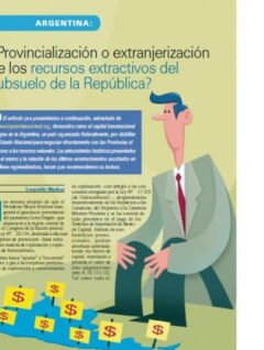 Argentina: ¿Provincialización o extranjerización de los recursos extractivos del subsuelo de la República? (Petropress 7, octubre 2007)