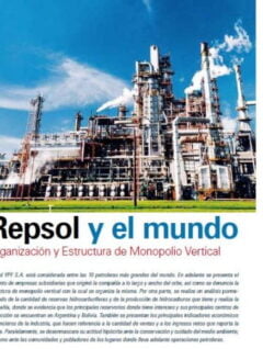 Petropress 9 | Repsol y el mundo Organización y estructura de monopolio vertical