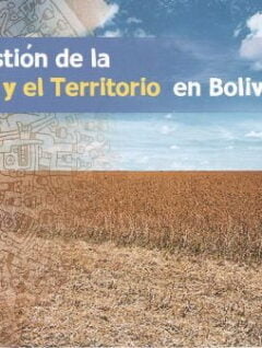 Datos de la gestión de la tierra y el territorio en Bolivia