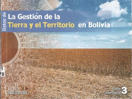 Datos de la gestión de la tierra y el territorio en Bolivia