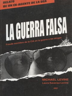 La guerra falsa | Fraude mortífero de la CIA en la guerra a las drogas