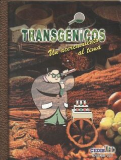 Transgénicos | Un acercamiento al tema