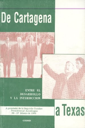 De Cartagena a Texas. Entre el desarrollo y la interdicción