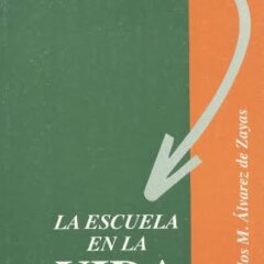 Didáctica. La escuela en la vida