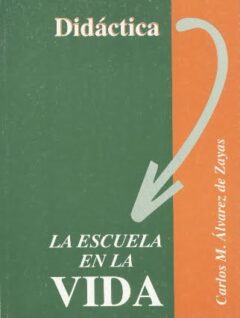 Didáctica. La escuela en la vida