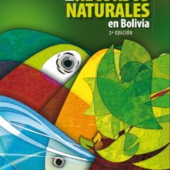 Los Recursos Natuarles en Bolivia, 2ª ed.