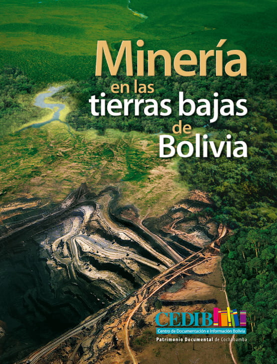 Minería en tierras bajas de Bolivia