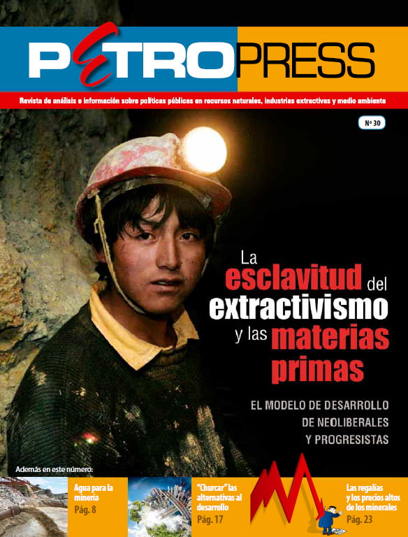 Petropress 30: La esclavitud del extractivismo y las materias primas (1.13)