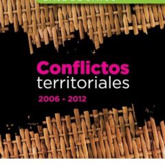 Conflictos territoriales. Bases de datos (2006-2012)
