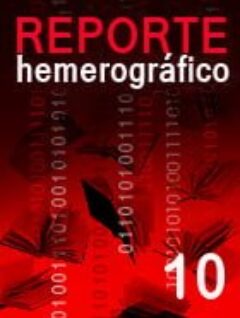 Reporte Hemerográfico 10 Servicio de Información Ciudadana | febrero 2013