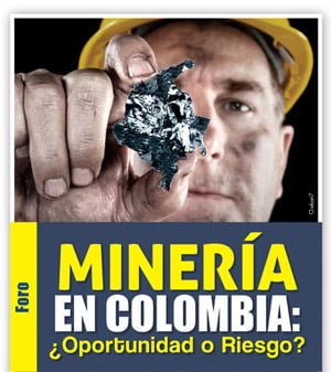 «Minería en Colombia Fundamentos para superar el modelo extractivista» (2013)