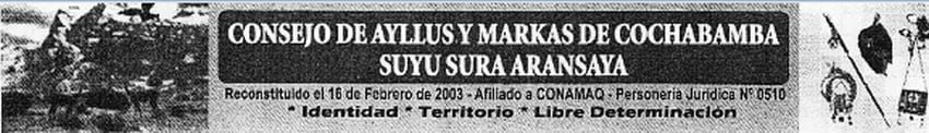 Posicionamiento del Consejo de Ayllus y Markas Cochabamba frente a los anuncios atentatorios a nuestros territorios de parte del gobierno (4-5.6.13)