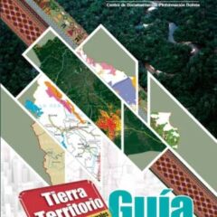 Guía de mapas de tierra, territorio y recursos naturales CD