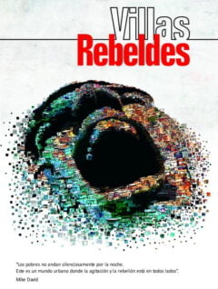 Villas Rebeldes | Apuntes sobre las organizaciones vecinales de la periferia urbana en Bolivia