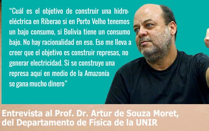 Arturo de Souza Moret “El objetivo es construir represas, no generar electricidad”. Entrevista al Prof. Artur de Souza Moret (Petropress 33, 10.14)