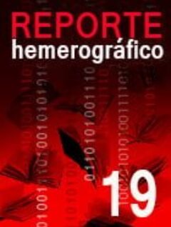 Reporte Hemerográfico Nº 19 (mayo a agosto 2014 )