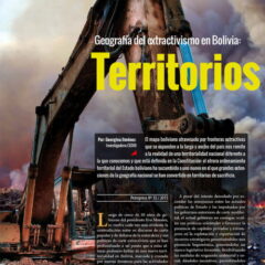 Geografía del extractivismo en Bolivia: Territorios en sacrificio (Petropress Nº 35, 3.16)