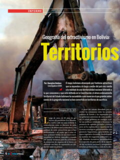 Geografía del extractivismo en Bolivia: Territorios en sacrificio (Petropress Nº 35)